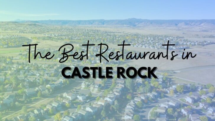 20  Best Castle Rock Restaurants